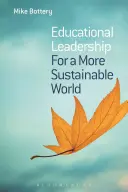 Liderazgo educativo para un mundo más sostenible - Educational Leadership for a More Sustainable World