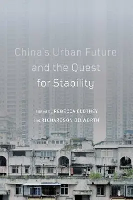 El futuro urbano de China y la búsqueda de la estabilidad, 12 - China's Urban Future and the Quest for Stability, 12