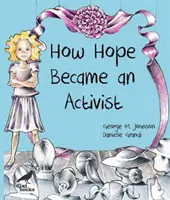 Cómo Hope se convirtió en activista - How Hope Became an Activist