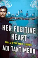 Su Corazón Fugitivo - Libro 3 de la Serie Ravi PI - Her Fugitive Heart - Book 3 of the Ravi PI Series