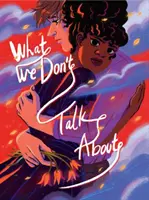 De lo que no hablamos - What We Don't Talk about