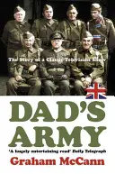 Dad's Army - La historia de una comedia muy británica - Dad's Army - The Story of a Very British Comedy