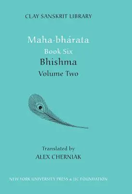 Maha-bharata Libro Sexto Volumen 2: Bhisma - Maha-bharata Book Six Volume 2: Bhisma