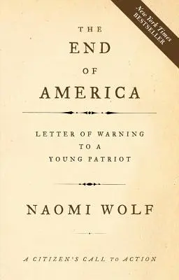 El fin de América: Carta de advertencia a un joven patriota - The End of America: Letter of Warning to a Young Patriot