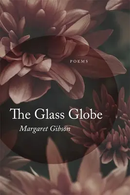 Globo de cristal: Poemas - Glass Globe: Poems