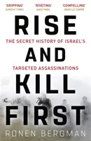 Rise and Kill First: La historia secreta de los asesinatos selectivos de Israel - Rise and Kill First - The Secret History of Israel's Targeted Assassinations