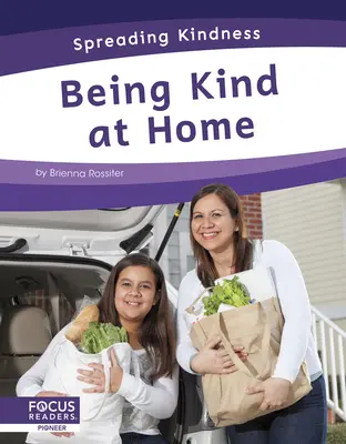 Ser amable en casa - Being Kind at Home