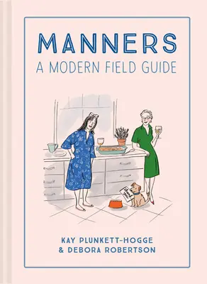 Modales: Una guía de campo moderna - Manners: A Modern Field Guide