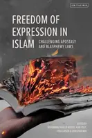Libertad de expresión en el Islam: Contra las leyes de apostasía y blasfemia - Freedom of Expression in Islam: Challenging Apostasy and Blasphemy Laws