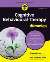 Terapia cognitivo-conductual para Dummies - Cognitive Behavioural Therapy for Dummies