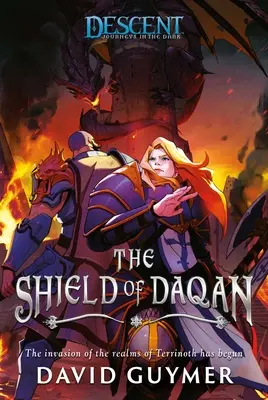 El Escudo de Daqan: Un Descenso: Viajes a la Oscuridad - The Shield of Daqan: A Descent: Journeys in the Dark Novel