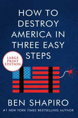 Cómo destruir América en tres sencillos pasos - How to Destroy America in Three Easy Steps