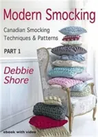 Modern Smocking - Técnicas y patrones de smocking canadienses - Modern Smocking - Canadian Smocking Techniques and Patterns