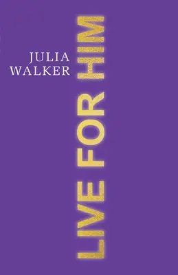 Vivir para él - Live for Him