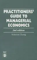 Guía práctica de economía 2ed - Practitioners Guide Econom 2ed