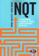 Nqt: Guía del profesor principiante para una práctica excepcional - Nqt: The Beginning Teacher′s Guide to Outstanding Practice