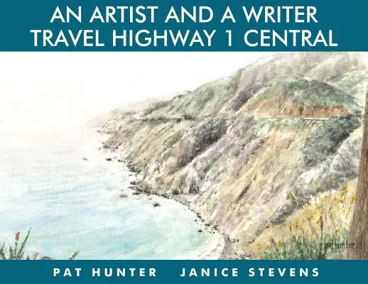 Un artista y un escritor viajan por la Autopista 1 Central - An Artist and a Writer Travel Highway 1 Central