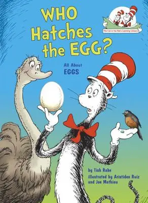 ¿Quién incuba el huevo? Todo sobre los huevos - Who Hatches the Egg?: All about Eggs