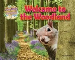 Los seres vivos y sus hábitats - Bienvenidos al bosque - Living Things and their Habitats - Welcome to the Woodland