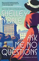 No me hagas preguntas: Un misterio de Lady Dunbridge - Ask Me No Questions: A Lady Dunbridge Mystery