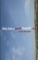 ¿Por qué unirse a una iglesia pequeña? - Why Join a Small Church?