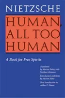 Humano, demasiado humano: Un libro para espíritus libres (Edición revisada) - Human, All Too Human: A Book for Free Spirits (Revised Edition)