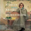 Las mujeres que leen son peligrosas - Women Who Read Are Dangerous