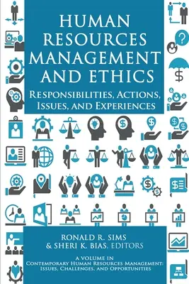 Gestión de recursos humanos y ética: Responsabilidades, acciones, problemas y experiencias - Human Resources Management and Ethics: Responsibilities, Actions, Issues, and Experiences