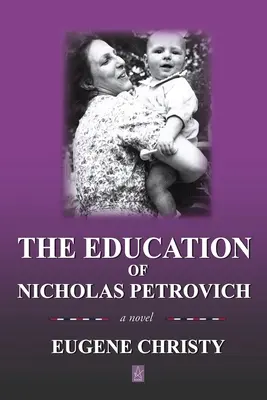 La educación de Nicolás Petrovich - The Education of Nicholas Petrovich