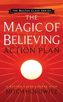 La Magia de Creer Plan de Acción (Master Class Series) - The Magic of Believing Action Plan (Master Class Series)