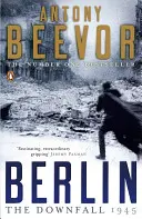 Berlín - La Caída 1945: El bestseller número uno - Berlin - The Downfall 1945: The Number One Bestseller