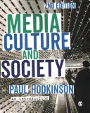 Medios de comunicación, cultura y sociedad: Una introducción - Media, Culture and Society: An Introduction