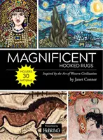 Magníficas alfombras de gancho - Inspiradas en el arte de la civilización occidental - Magnificent Hooked Rugs - Inspired by the Art of Western Civilization