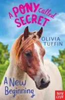 Pony Called Secret: Un nuevo comienzo - Pony Called Secret: A New Beginning