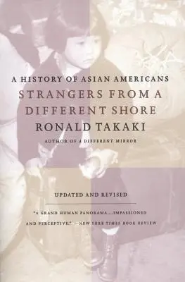 Extraños de otra orilla: Una historia de los asiático-americanos Au... - Strangers from a Different Shore: A History of Asian Americans Au Of...