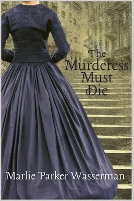 La asesina debe morir - The Murderess Must Die