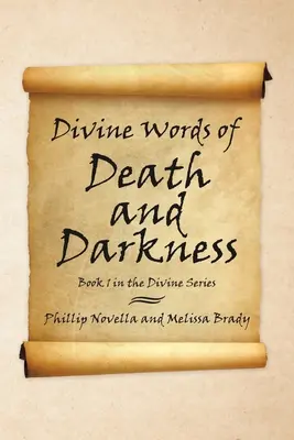 Divinas Palabras de Muerte y Oscuridad: Libro 1 de la Serie Divina - Divine Words of Death and Darkness: Book 1 in the Divine Series