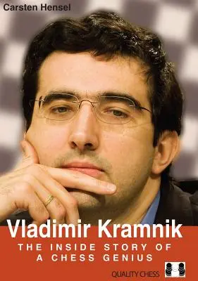 Vladimir Kramnik: La historia íntima de un genio del ajedrez - Vladimir Kramnik: The Inside Story of a Chess Genius