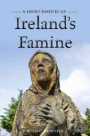 Breve historia de la hambruna en Irlanda - A Short History of Ireland's Famine
