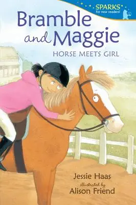 Bramble and Maggie: Caballo y chica - Bramble and Maggie: Horse Meets Girl