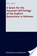 En busca de la supuesta versión de los LXX de las citas explícitas de Hebreos - A Quest for the Assumed LXX Vorlage of the Explicit Quotations in Hebrews