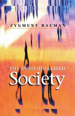 La sociedad individualizada - The Individualized Society