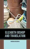 Elizabeth Bishop y la traducción - Elizabeth Bishop and Translation