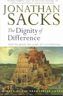 La dignidad de la diferencia: Cómo evitar el choque de civilizaciones Nueva edición revisada - Dignity of Difference: How to Avoid the Clash of Civilizations New Revised Edition