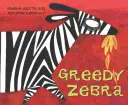 Cebra glotona - Greedy Zebra