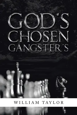 God's Chosen Gangster's (El gángster elegido por Dios) - God's Chosen Gangster's