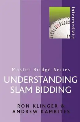 Comprender la Puja de Slam - Understanding Slam Bidding