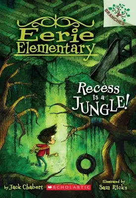 ¡El recreo es una jungla! Un libro de ramas (Eerie Elementary #3), 3 - Recess Is a Jungle!: A Branches Book (Eerie Elementary #3), 3