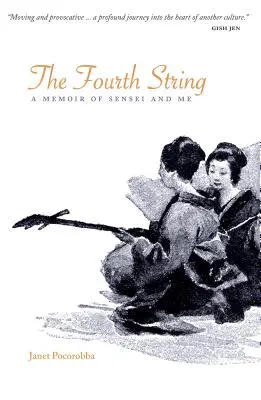 La Cuarta Cuerda: Memorias de Sensei y de mí - The Fourth String: A Memoir of Sensei and Me