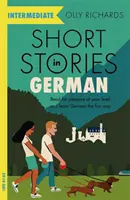 Historias breves en alemán para estudiantes de nivel intermedio: Lea por placer a su nivel, amplíe su vocabulario y aprenda alemán de forma divertida. - Short Stories in German for Intermediate Learners: Read for Pleasure at Your Level, Expand Your Vocabulary and Learn German the Fun Way!